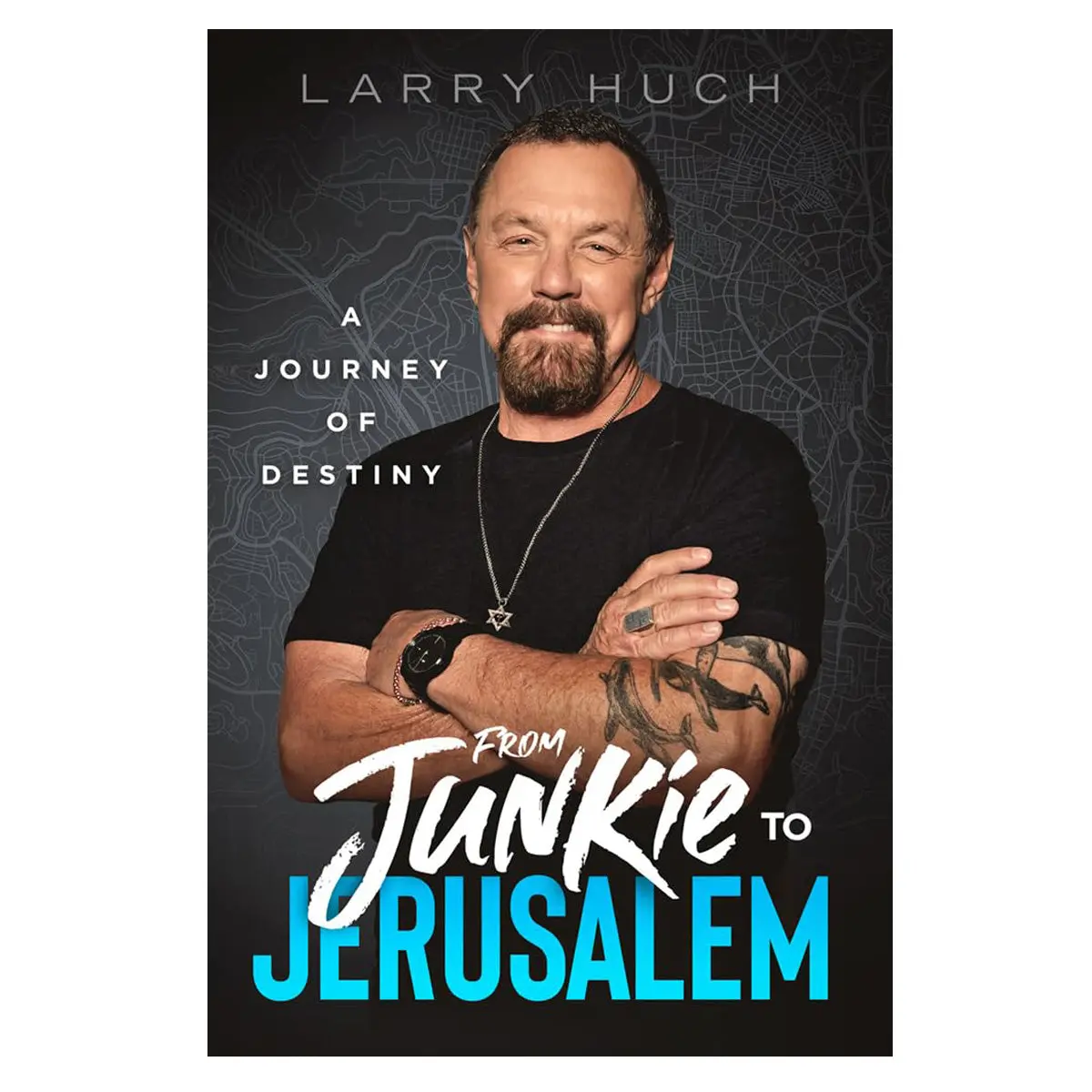 From Junkie To Jerusalem: A Journey Of Destiny (Paperback) 1