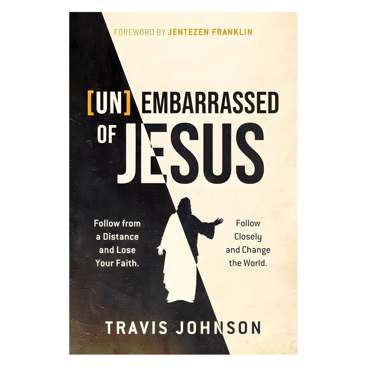 (Un)Embarrassed Of Jesus: Follow From A Distance And Lose Your Faith (Paperback) 1