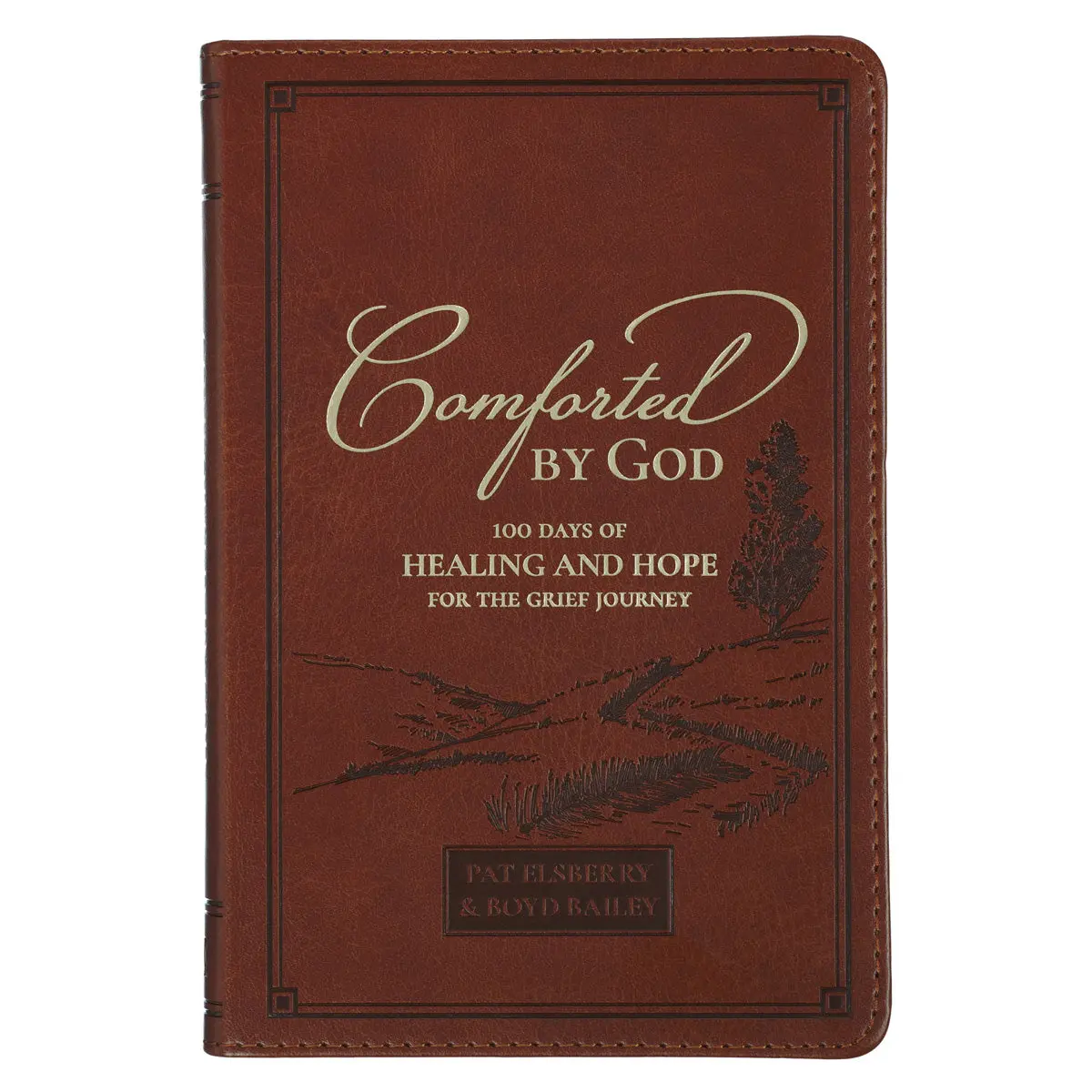 Comforted By God Devotions: 100 Days Of Healing And Hope For The Grief Journey (Faux Leather) 1