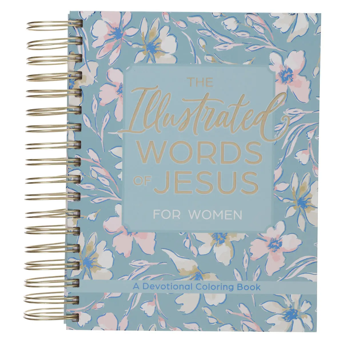 The Illustrated Words Of Jesus For Women: A Devotional Coloring Book (Spiral-Bound) 1