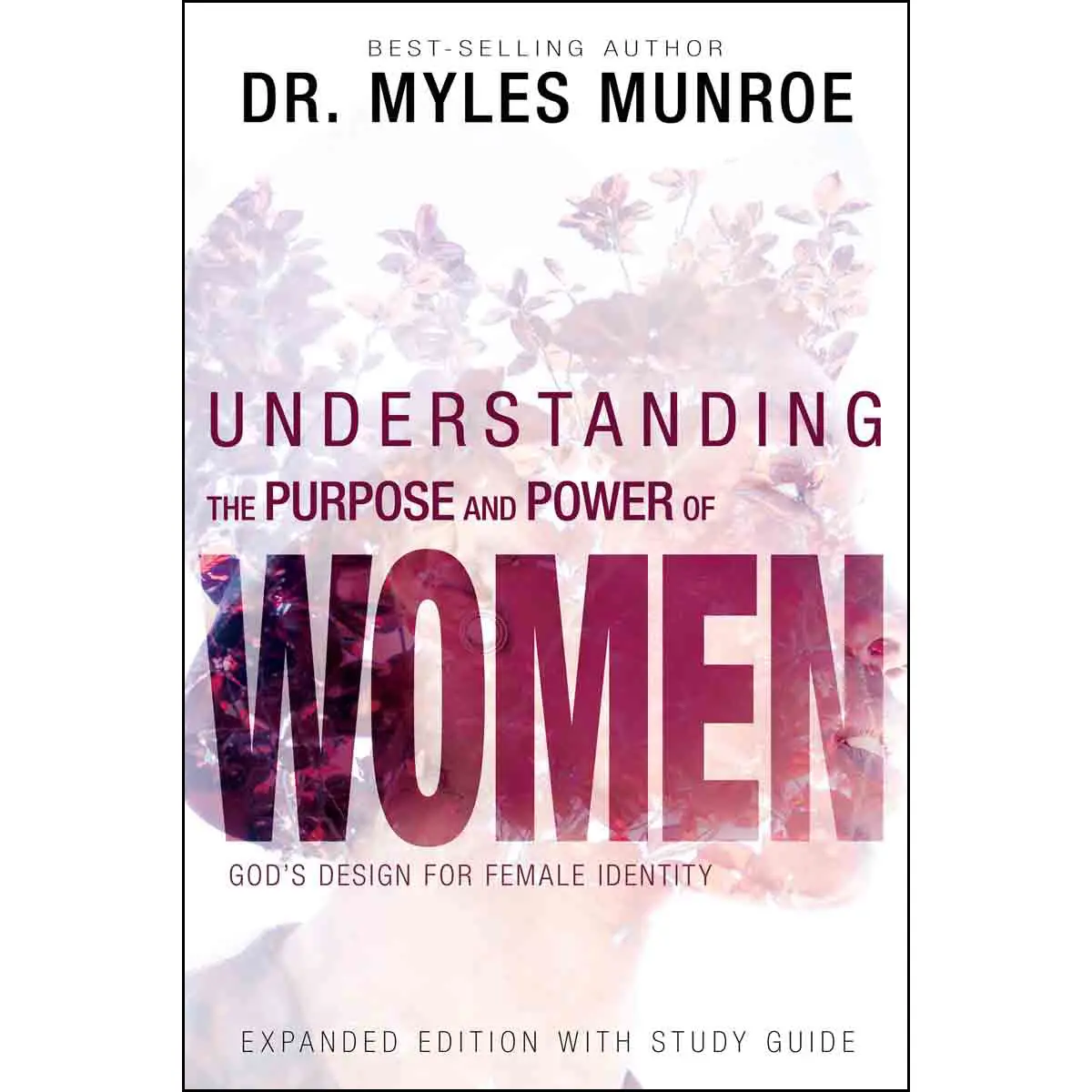 Understanding The Purpose And Power Of Women (Expanded Edition)(Paperback) 1