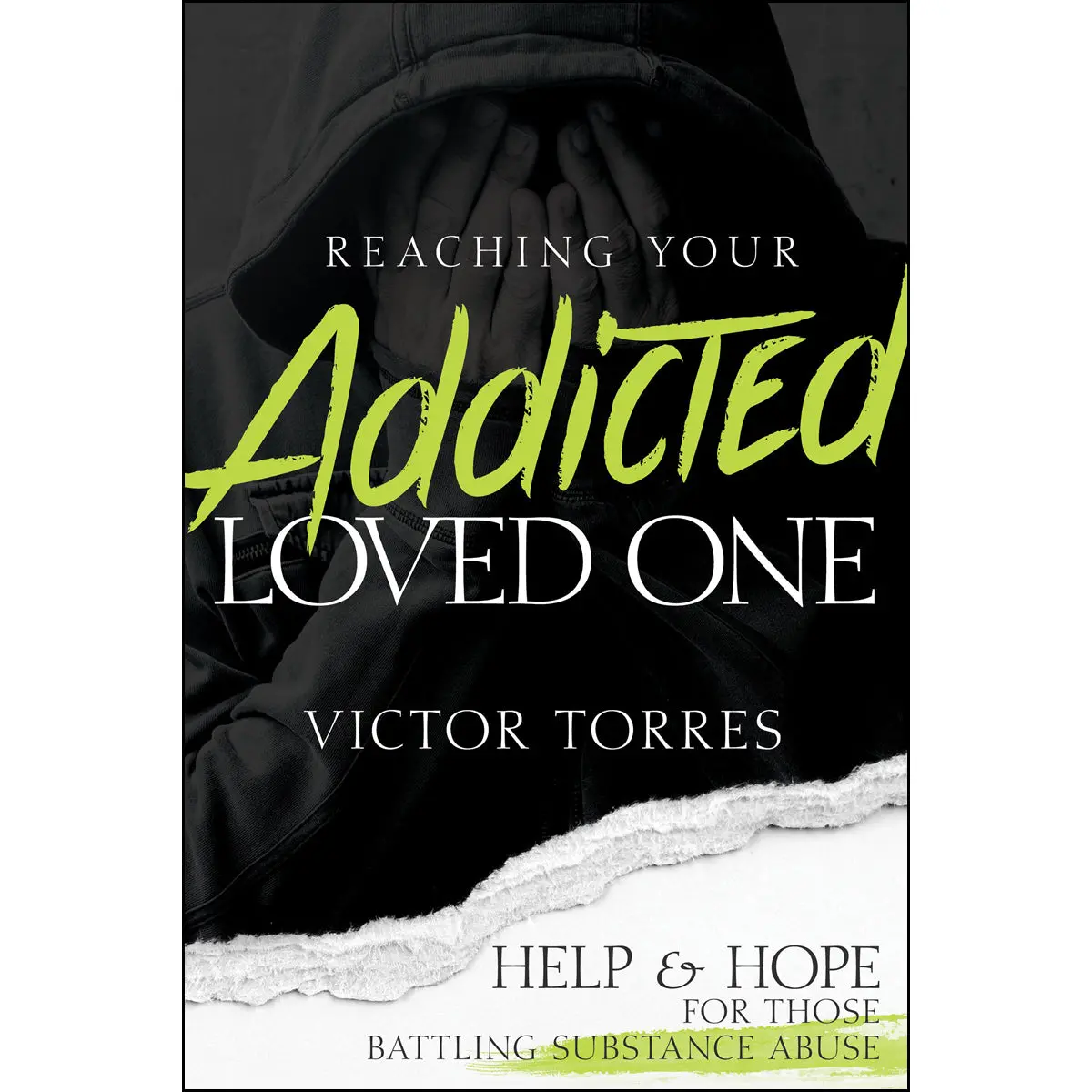 Reaching Your Addicted Loved One (Paperback) 1