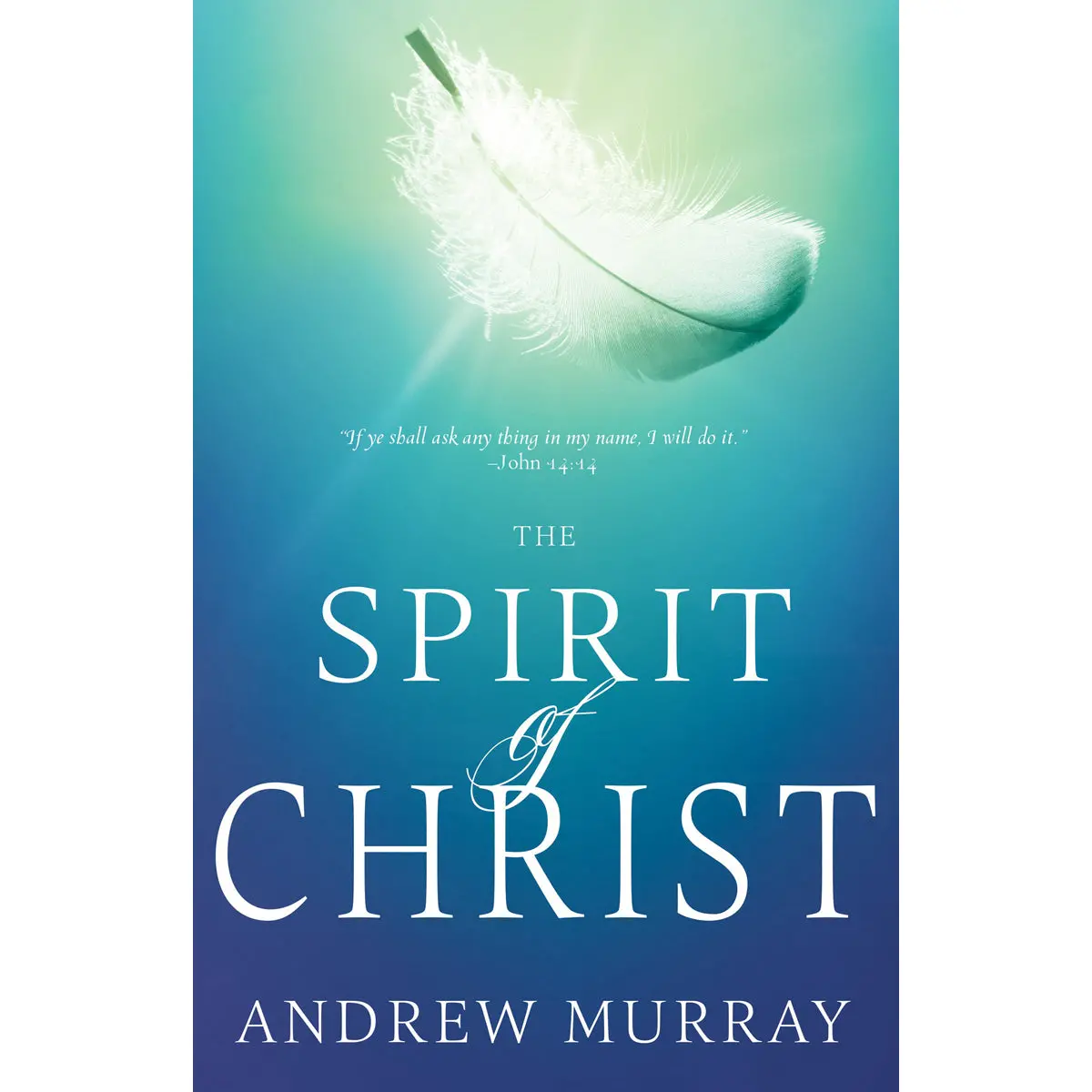 The Spirit Of Christ (Paperback) 1