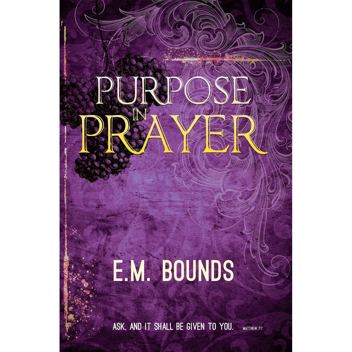 Purpose In Prayer (Paperback) 1