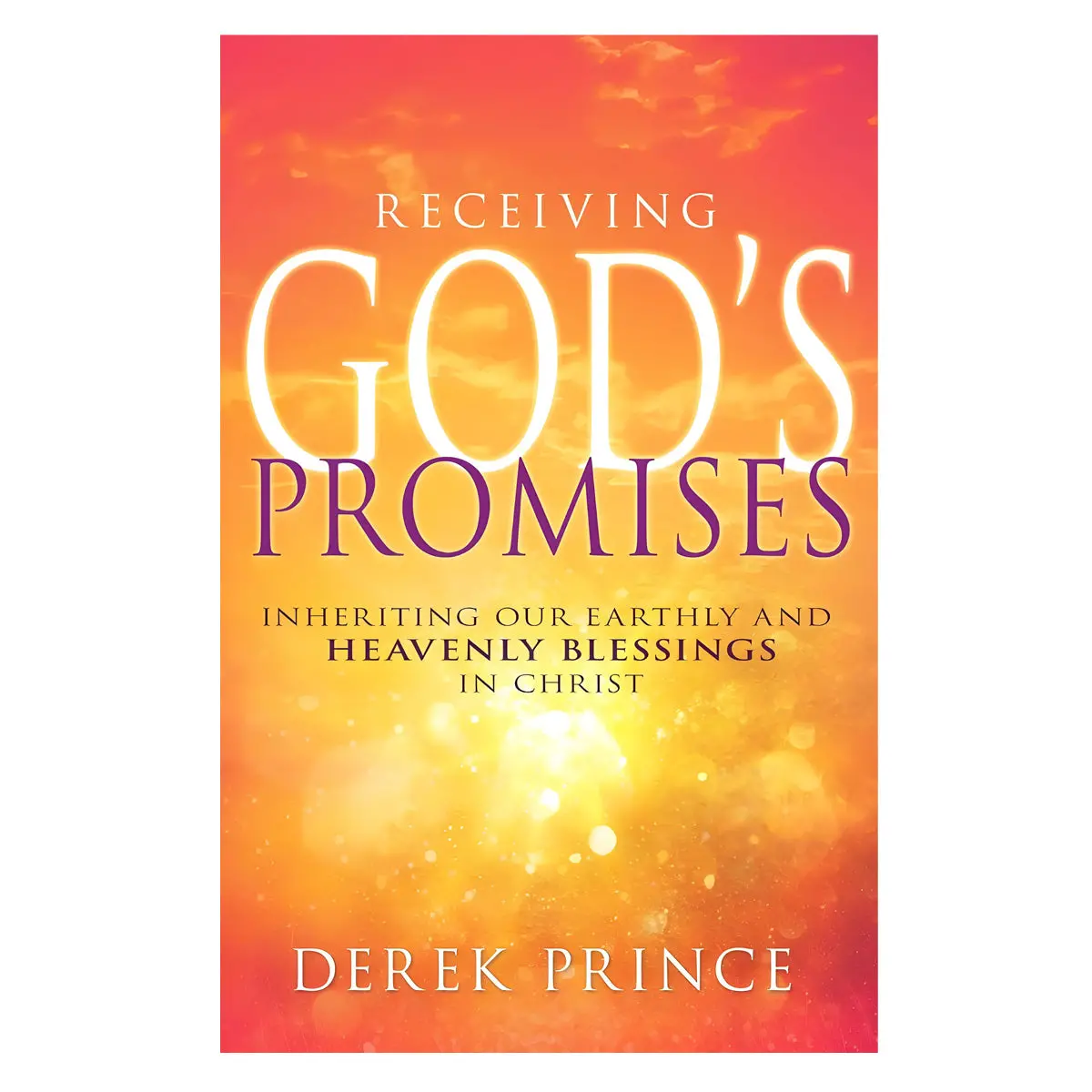 Receiving Gods Promises: Inheriting Our Earthly / Blessings In Christ (Paperback) 1