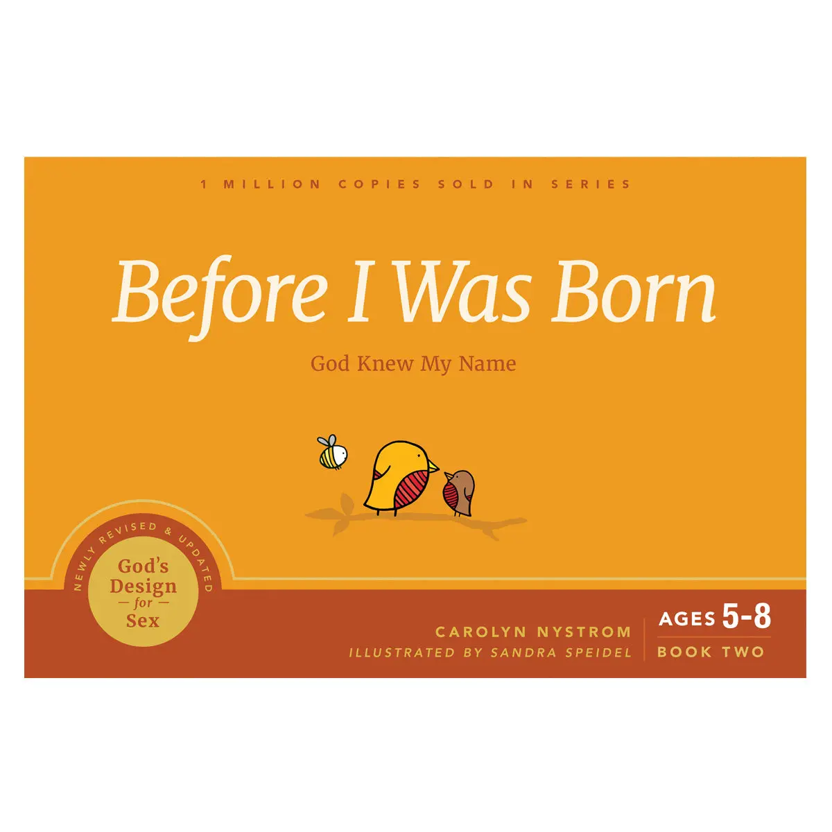 Before I Was Born - God Knew My Name - 2 God's Design For Sex (Paperback) 1