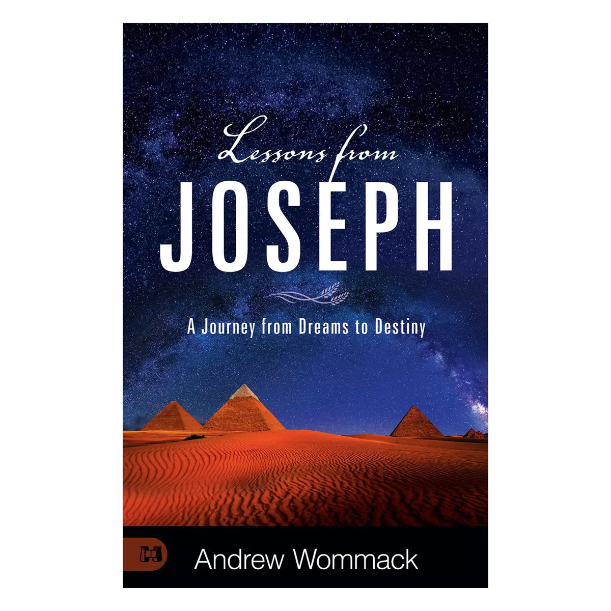 Lessons From Joseph: A Journey From Dreams To Destiny (Paperback) 1