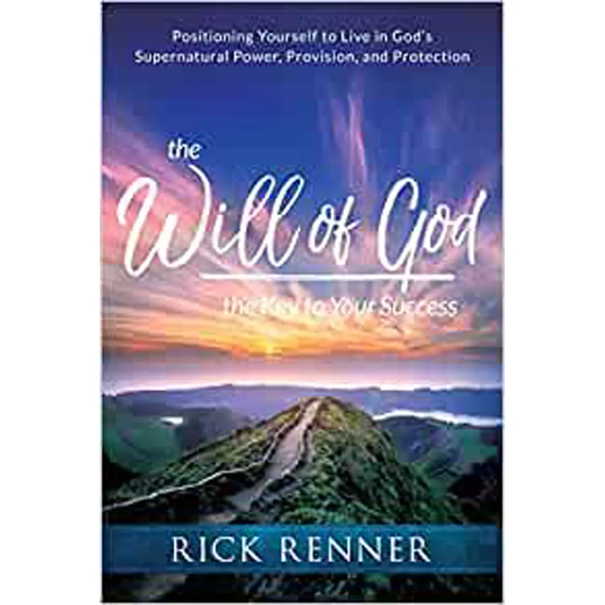 The Will Of God: The Key To Your Success Positioning Yourself To Live (Paperback) 1