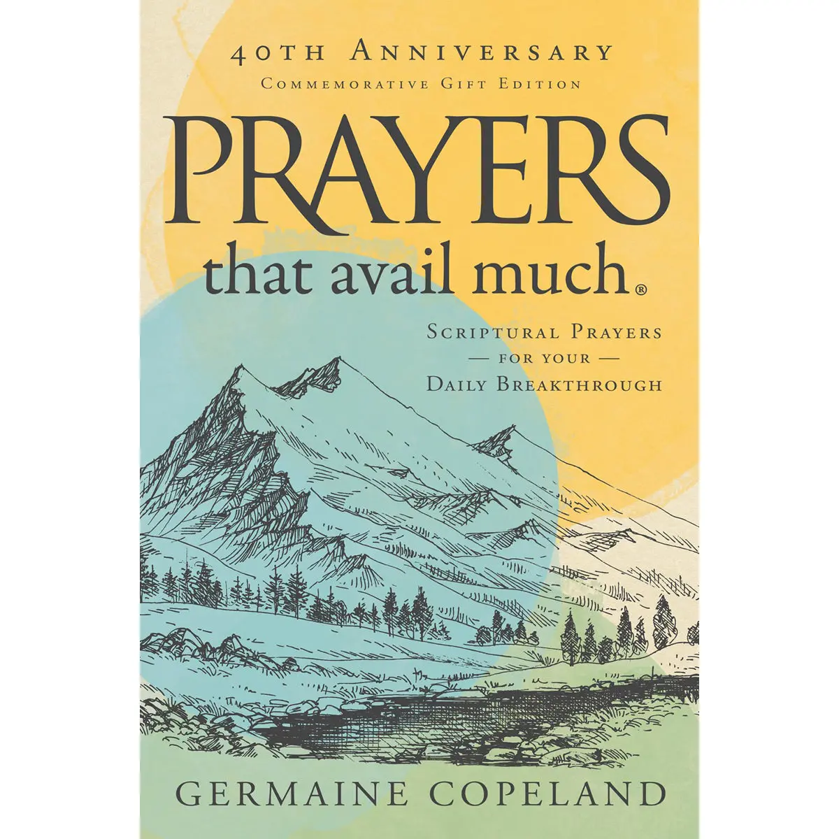 Prayers That Avail Much 40Th Anniversary Revised And Updated Edition (Hardcover) 1