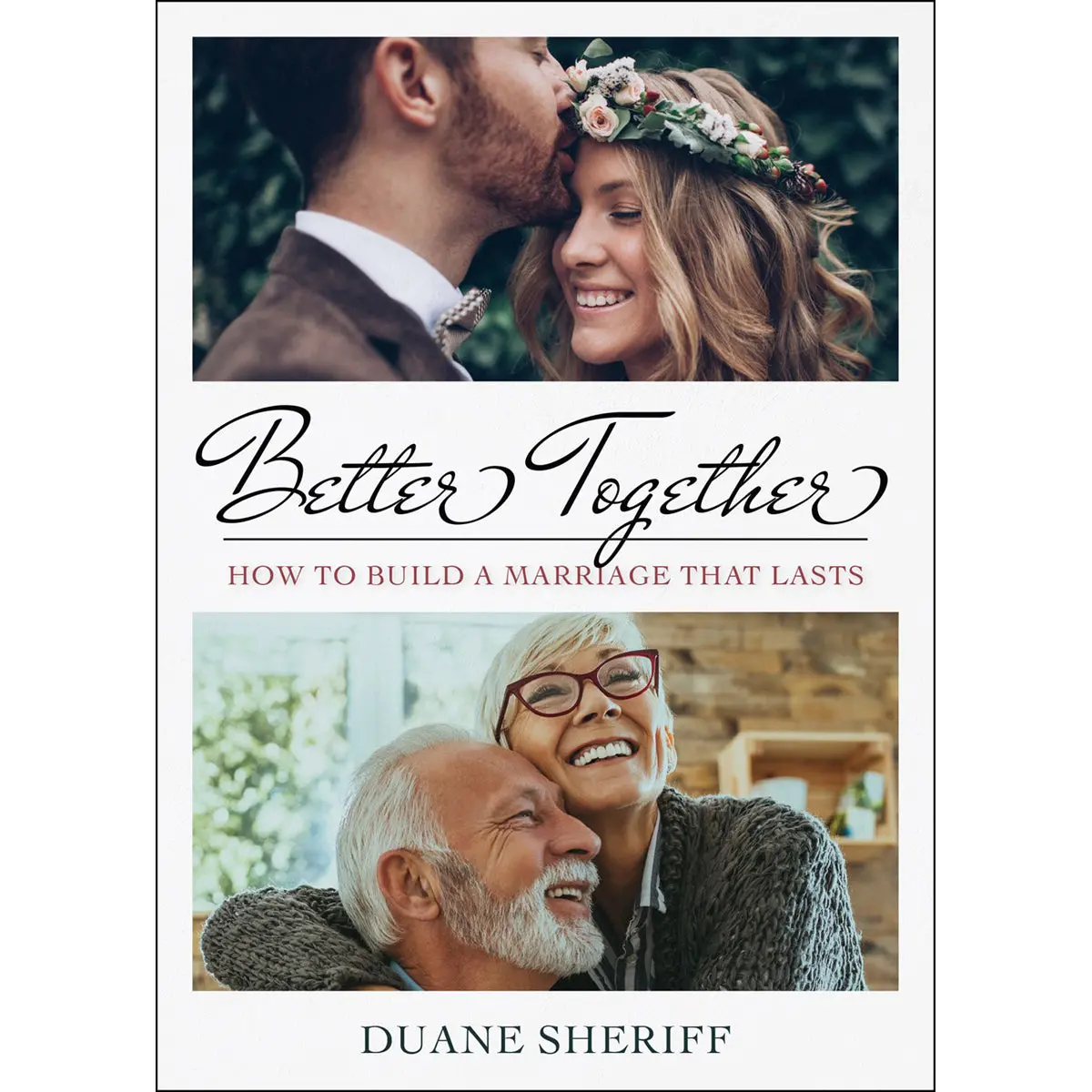 Better Together: How To Build A Marriage That Lasts (Paperback) 1