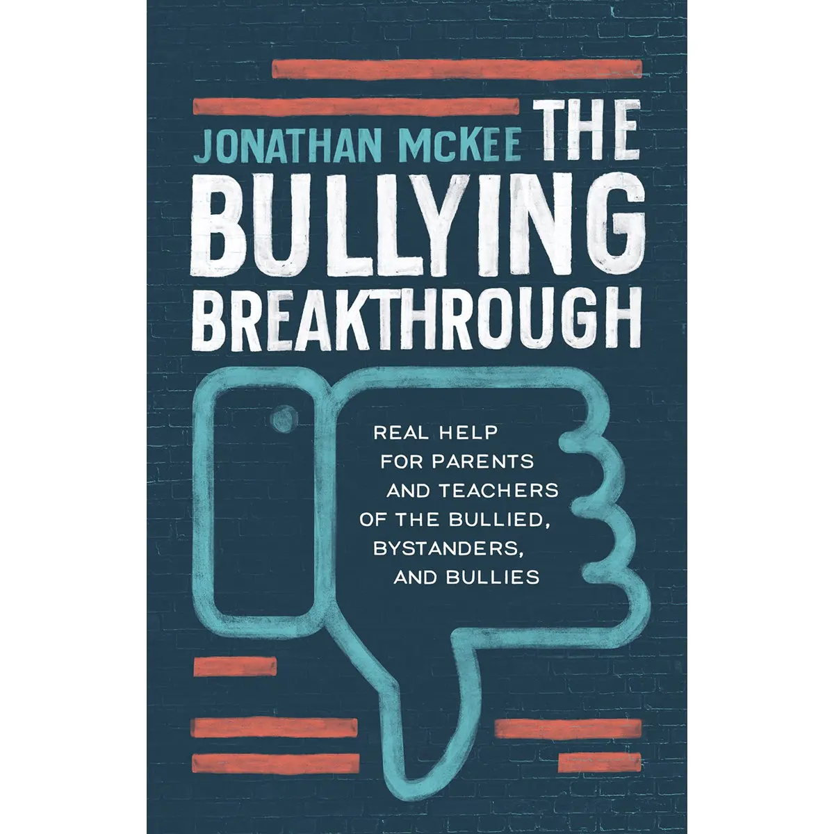 The Bullying Breakthrough (Paperback) 1