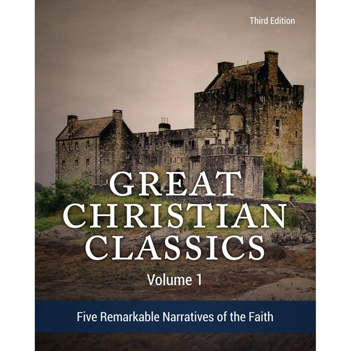 Great Christian Classics Volume 1: Five Remarkable Narratives Of The Faith (Hardcover) 1