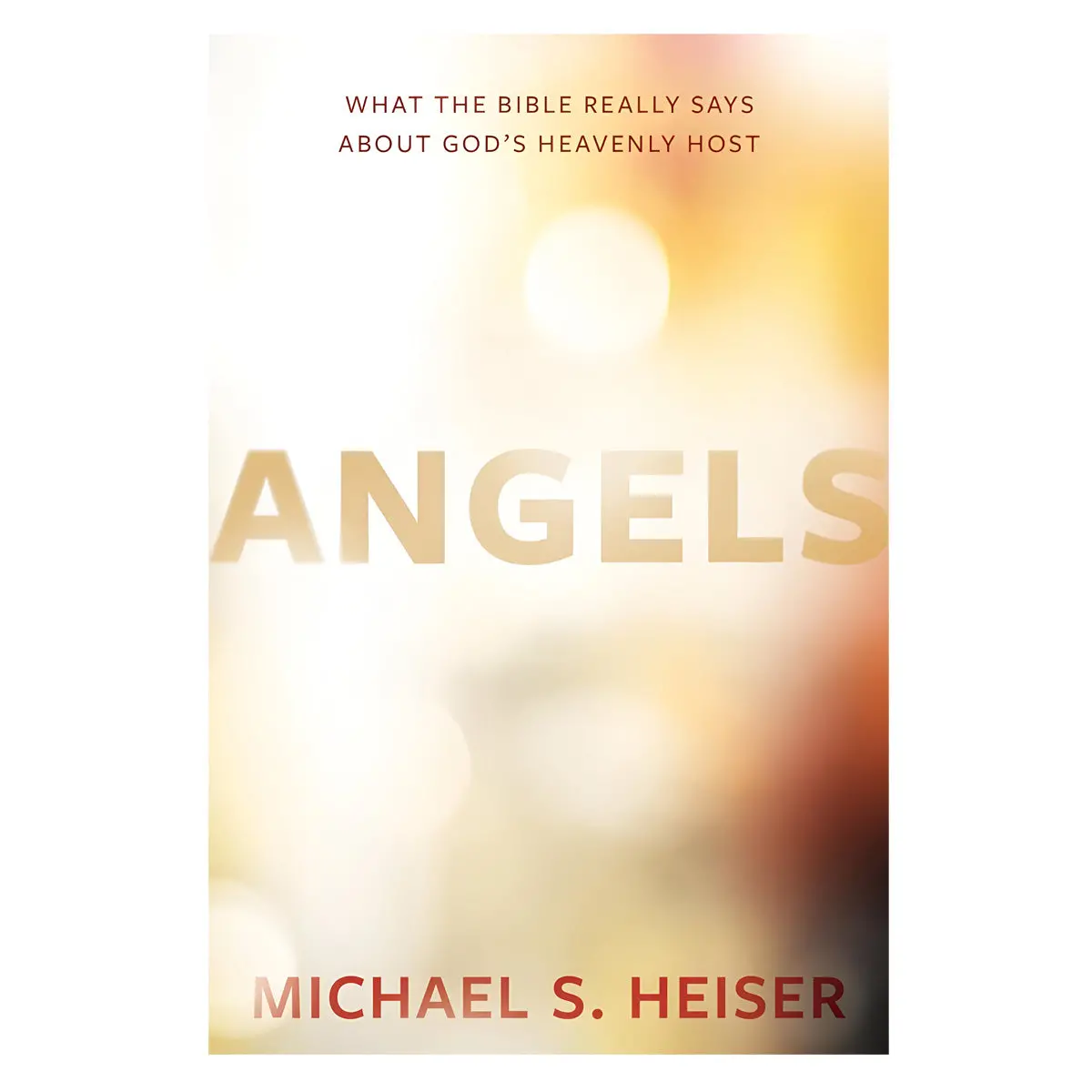 Angels: What The Bible Really Says About God′S Heavenly Host (Hardcover) 1