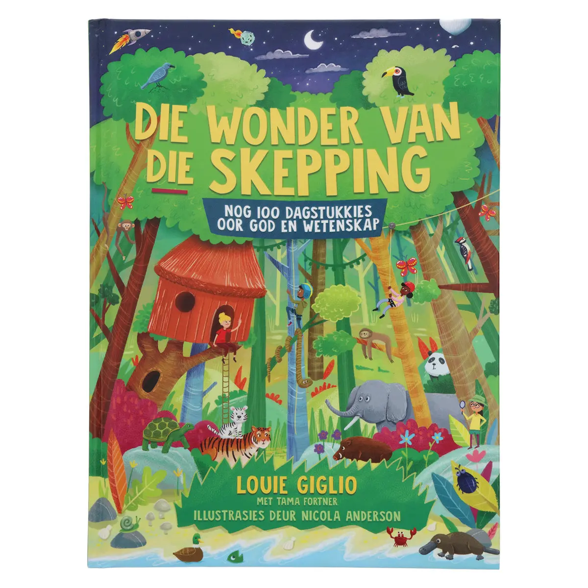 Die Wonder Van Die Skepping: 100 Dagstukkies Oor God & Wetenskap (3 Onbeskryflik Kinders)(Hardeband) 1