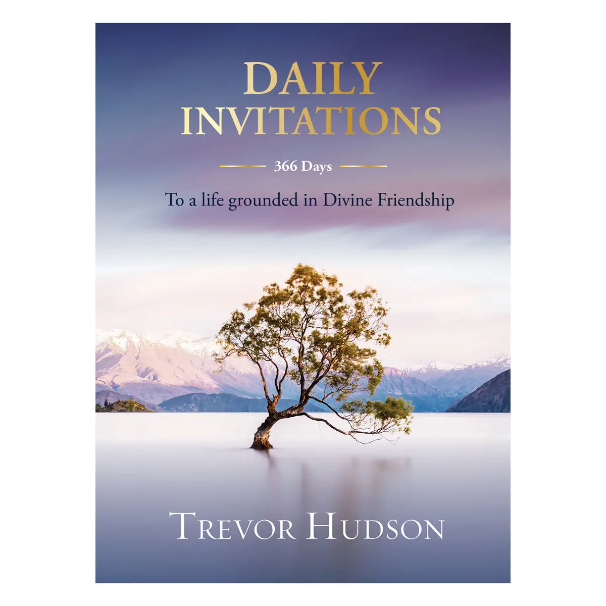 Daily Invitations: To A Life Grounded In Divine Friendship (Hardcover) 1