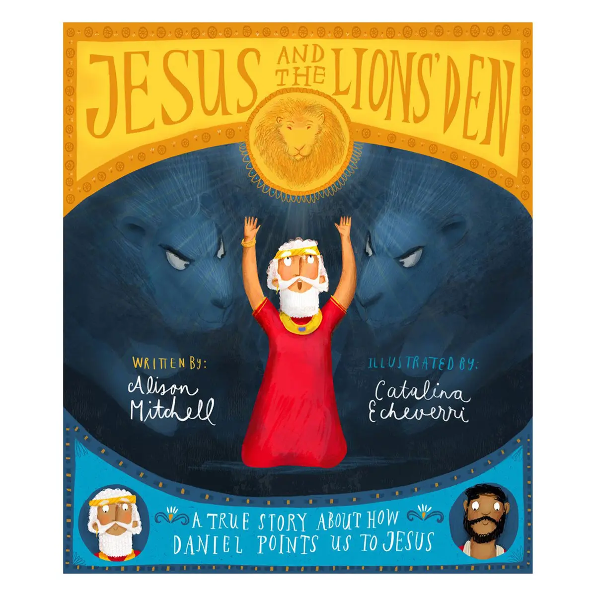 Jesus And The Lions' Den - Tales That Tell The Truth Book 12 (Hardcover) 1