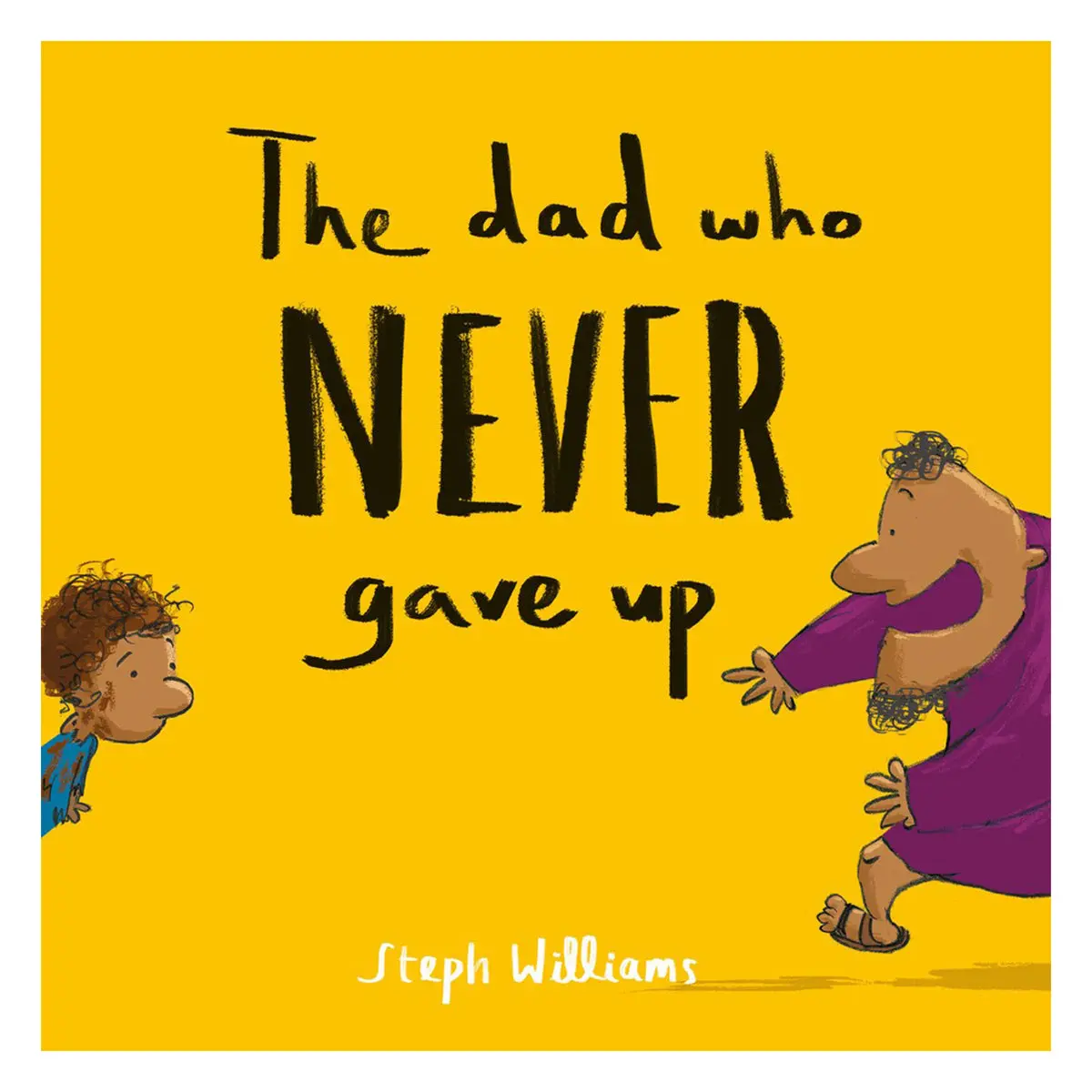 The Dad Who Never Gave Up - 4 Little Me, Big God (Paperback) 1