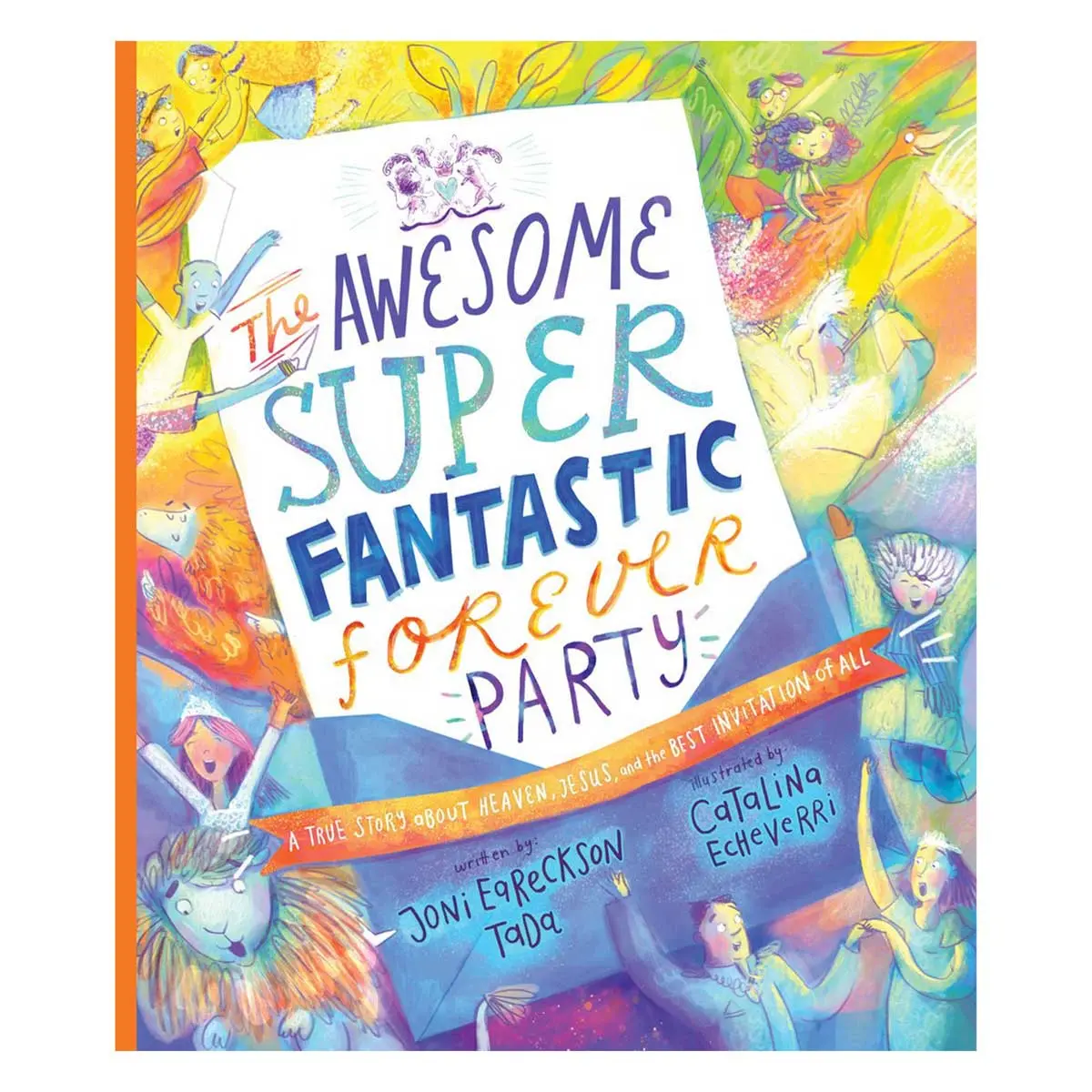 The Awesome Super Fantastic Forever Party - Tales That Tell The Truth Book 14 Hc 1