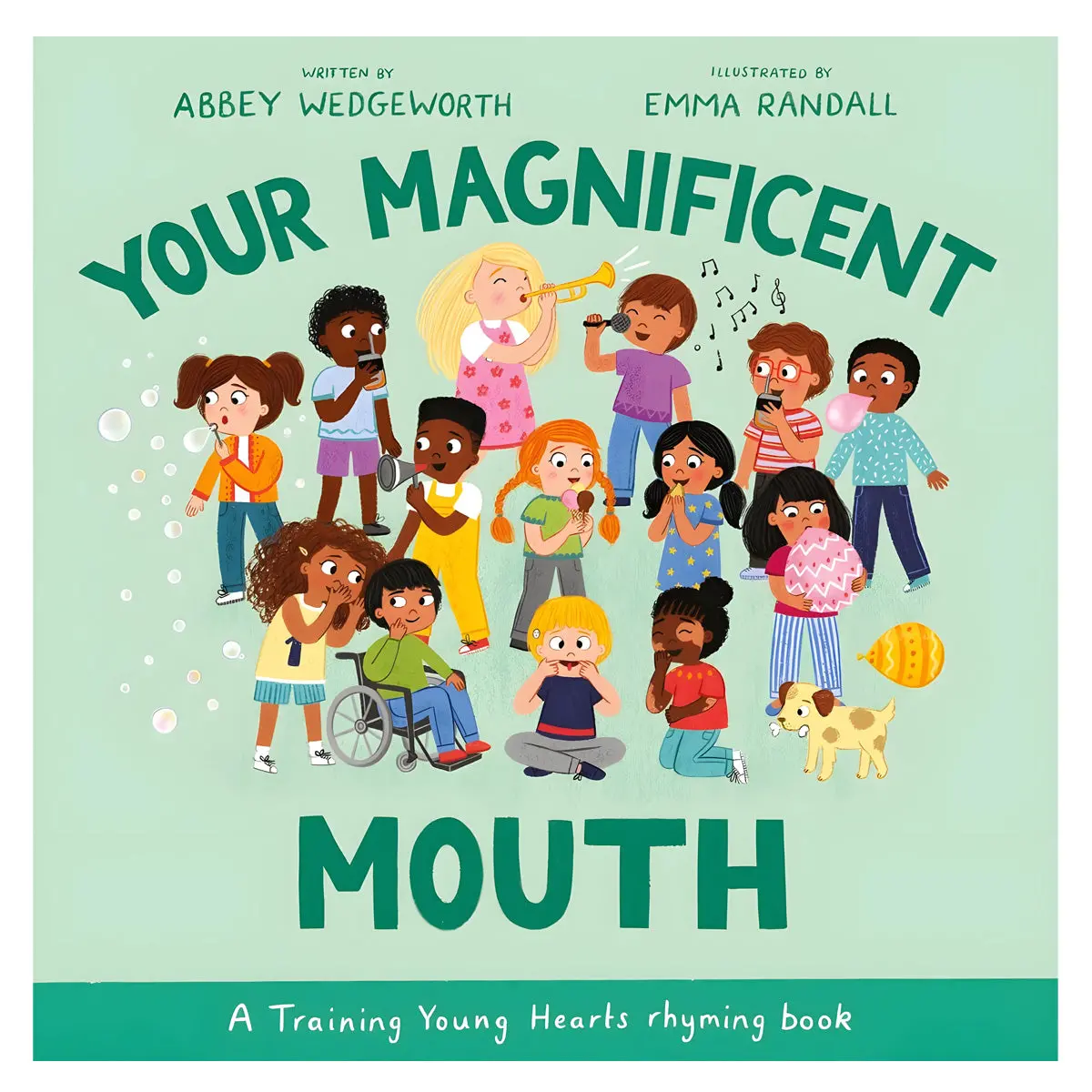 Your Magnificent Mouth: A Training Young Hearts Rhyming Book (Hardcover) 1