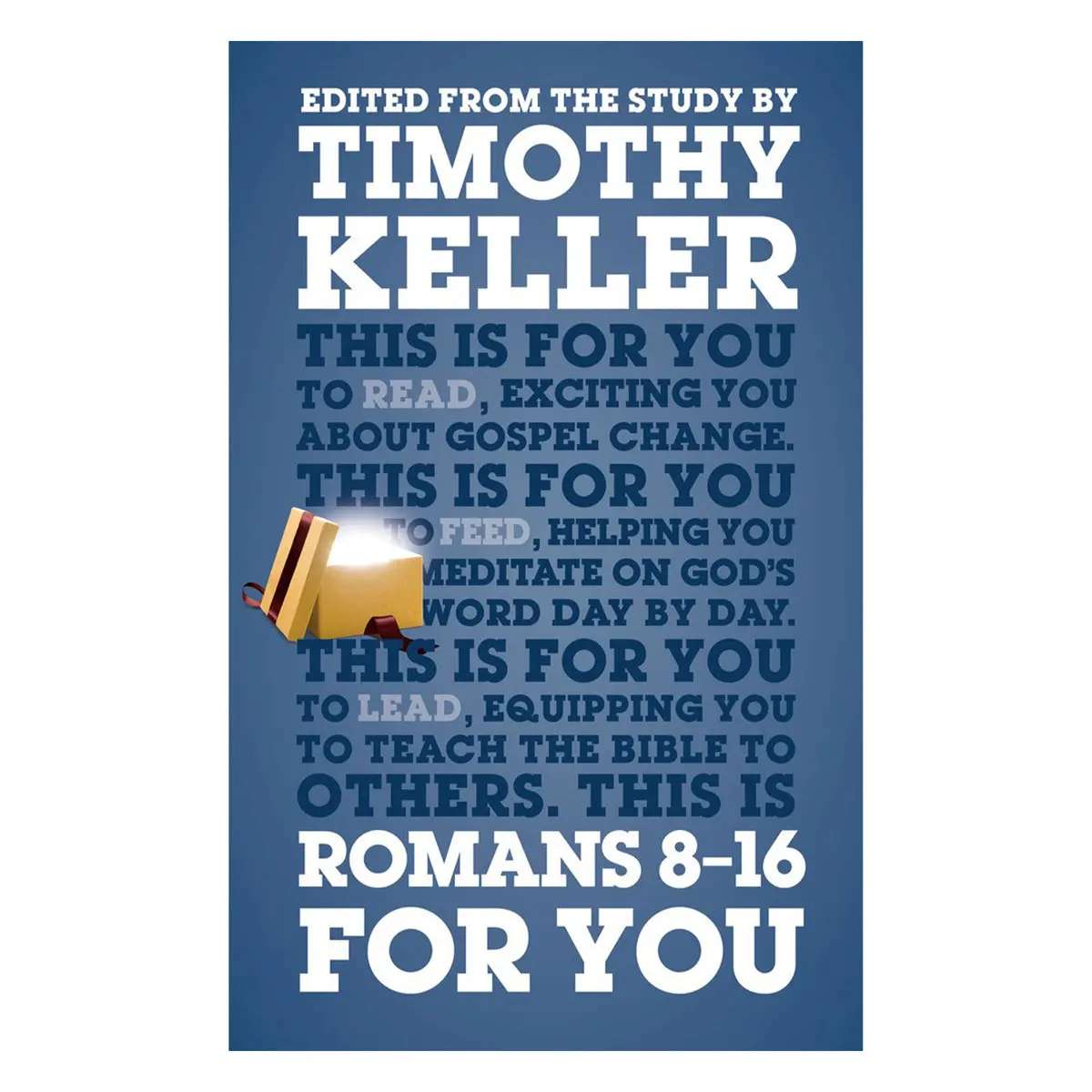 Romans 8-16 For You: For Reading, For Feeding, For Leading - 6 God's Word For You Pb 1