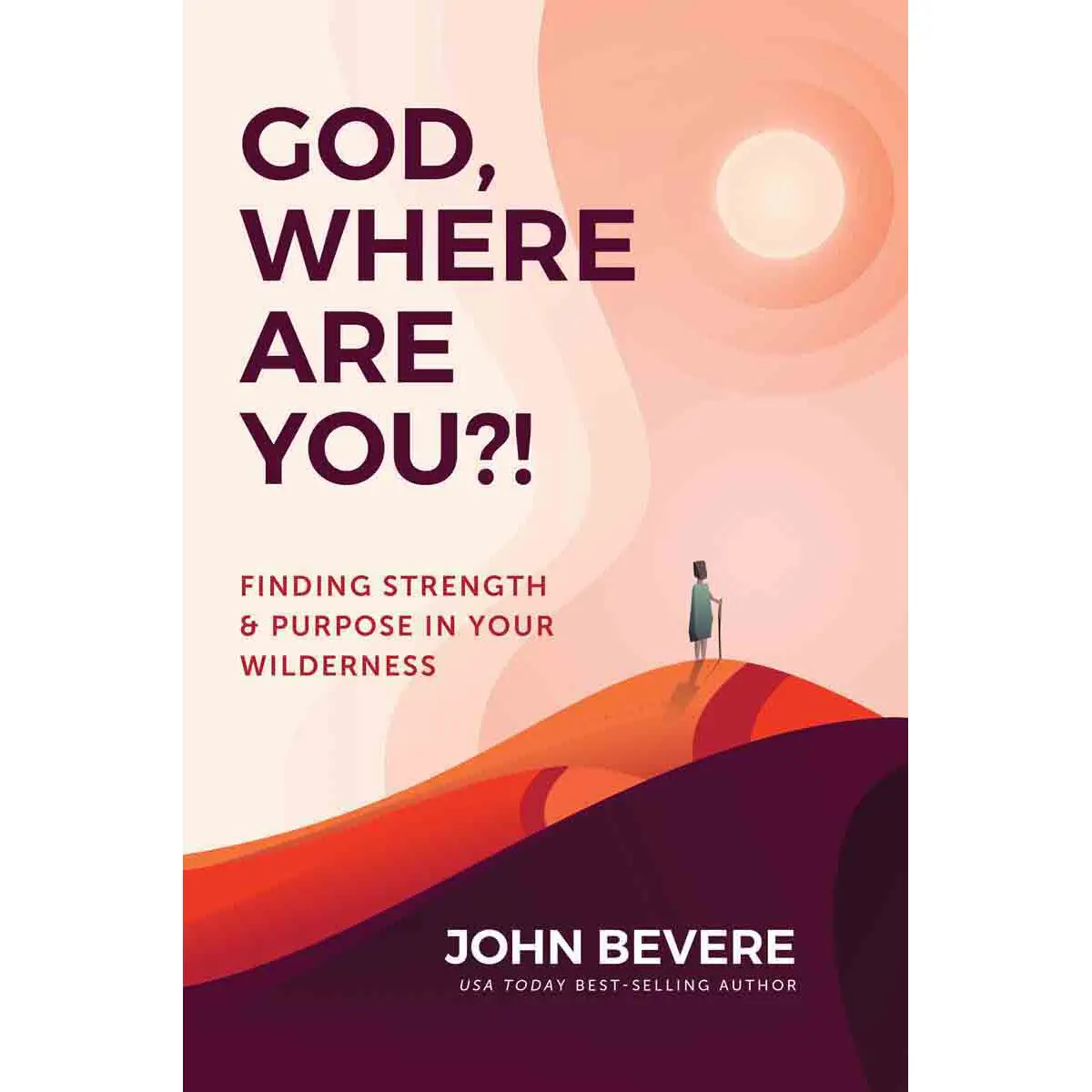 God Where Are You: Finding Strength And Purpose In Your Wilderness (Paperback) 1