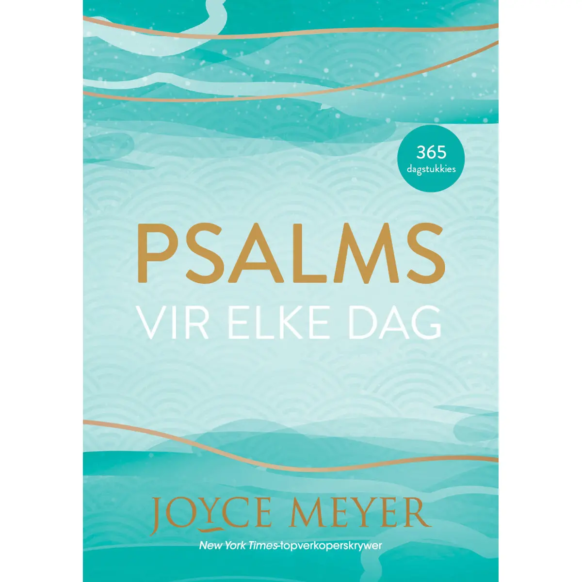 Psalms Vir Elke Dag: 365 Dagstukkies (Hardeband) 1