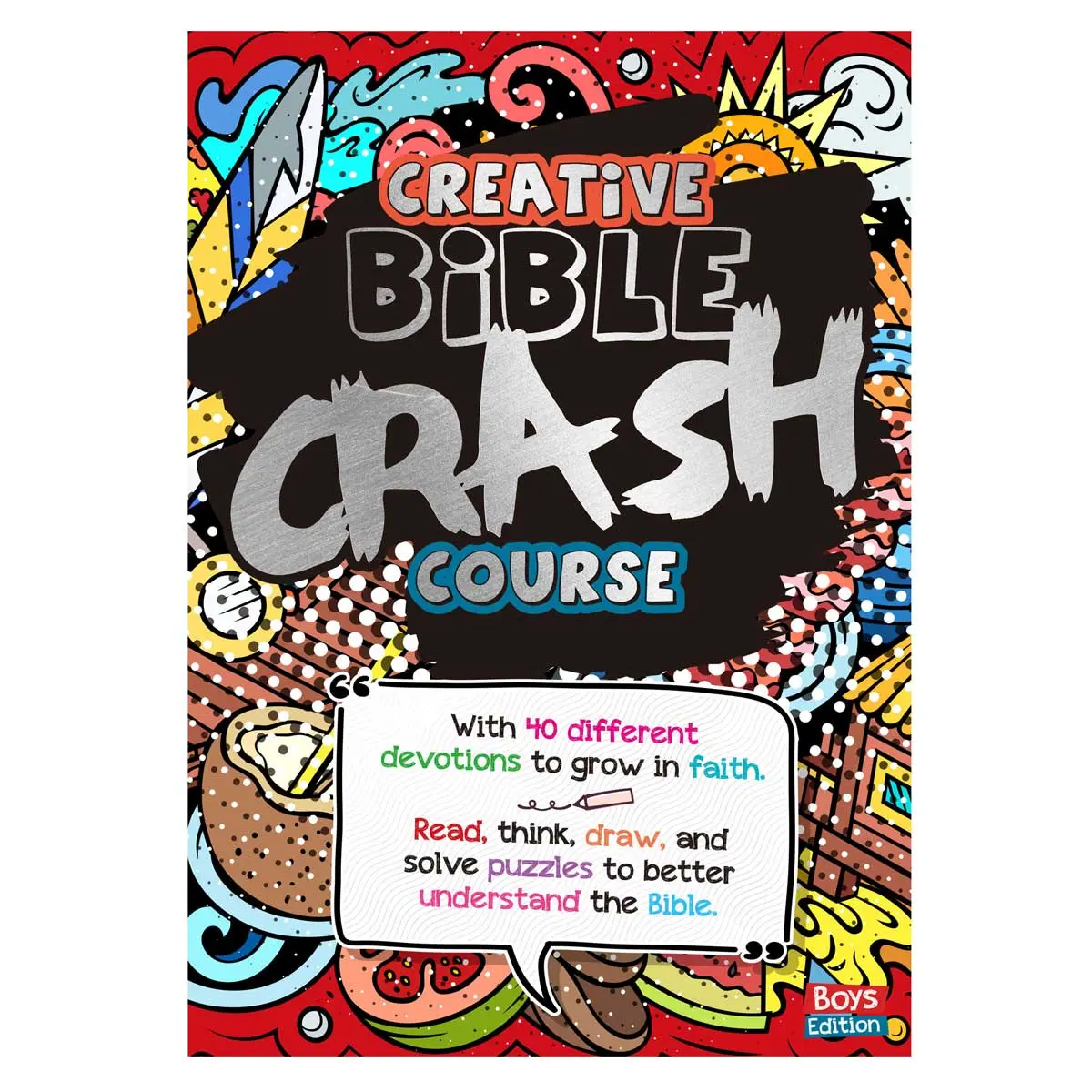 Creative Bible Crash Course Boys Edition: With 40 Different Devotions To Grow In Faith Hc 1