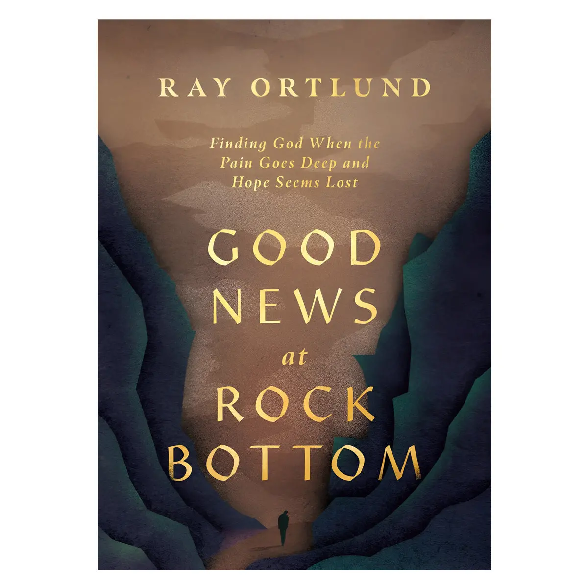Good News At Rock Bottom: Finding God When The Pain Goes Deep And Hope Seems Lost Pb 1