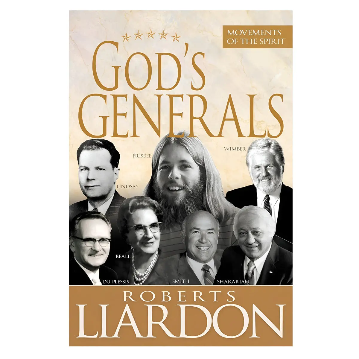 God's Generals: Movements Of The Spirit (Hardcover) 1