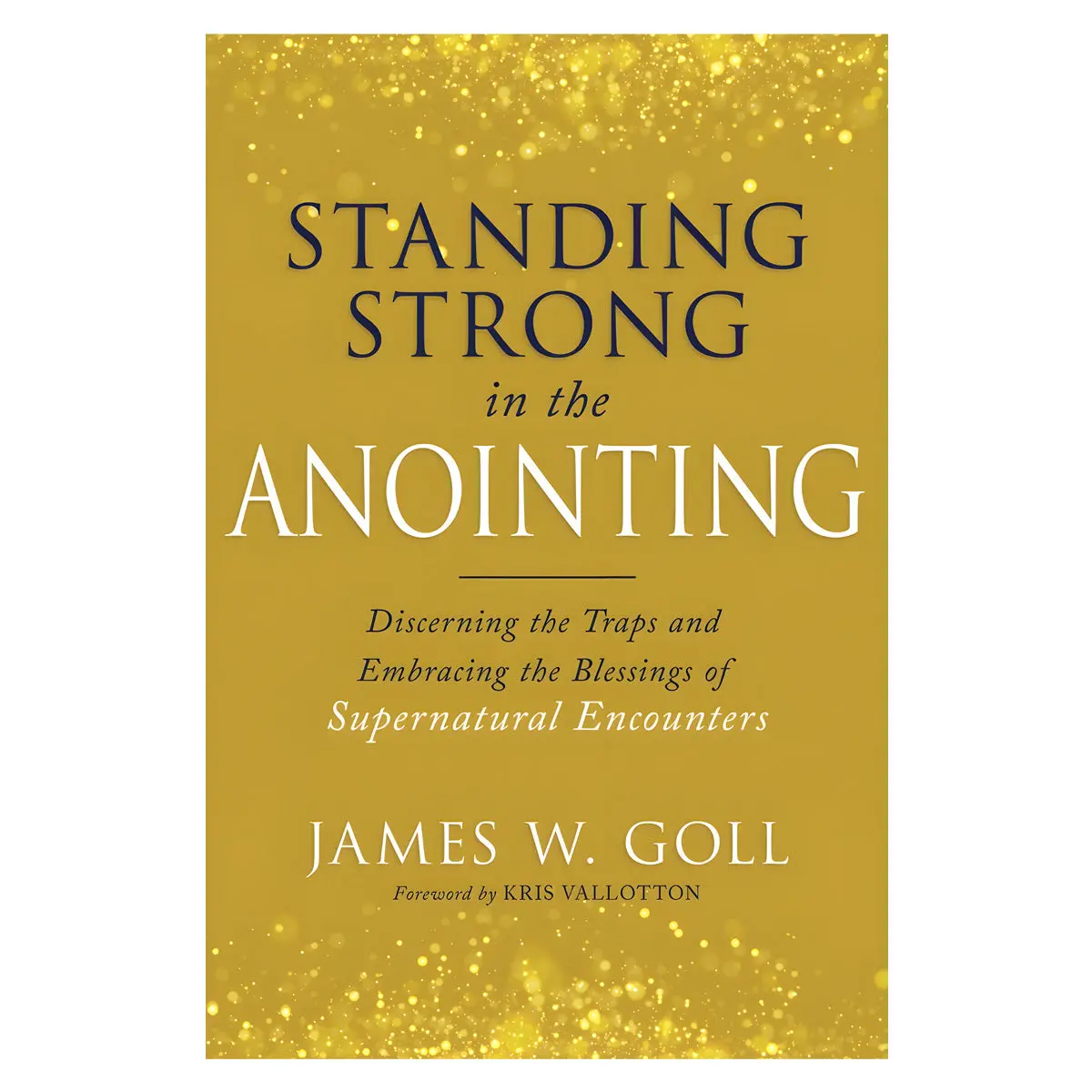 Standing Strong In The Anointing: Discerning The Traps And Embracing The Blessings Pb 1